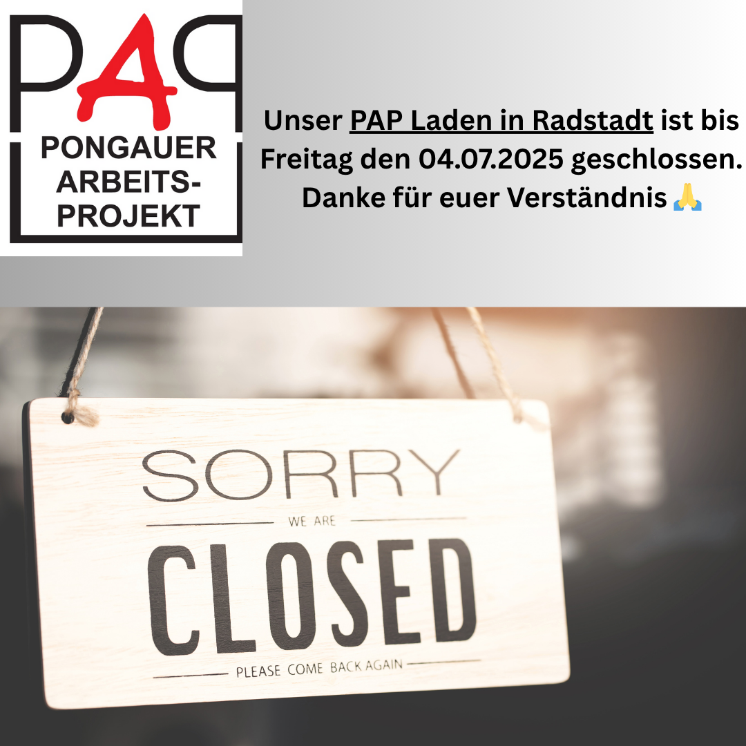 Pongauer Arbeitsprojekt Hinweis Laden Radstadt bis 04.07.2025 geschlossen
